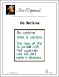 Be Decisive (image for) Be Decisive